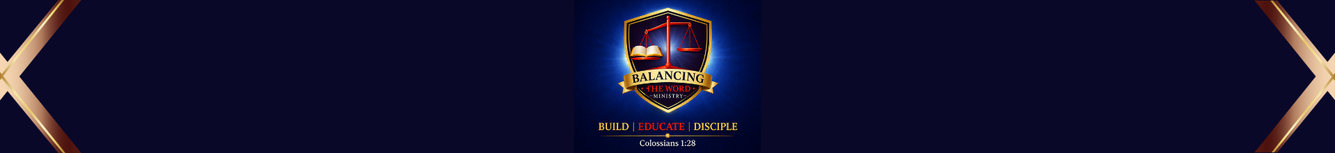 Support Balancing the Word Ministry — Build • Educate • Disciple